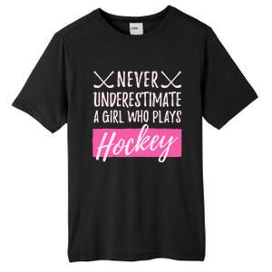 Never Underestimate A Who Plays Ice Hockey Hockey Cool Gift Tall Fusion ChromaSoft Performance T-Shirt