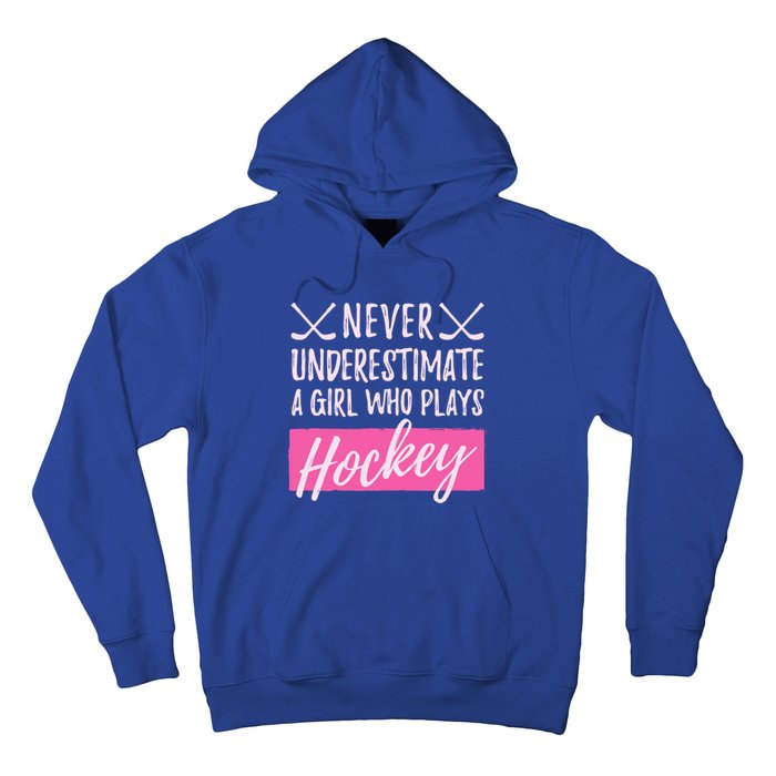 Never Underestimate A Who Plays Ice Hockey Hockey Cool Gift Hoodie