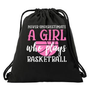 Never Underestimate A Girl Who Plays Basketball Girl Power Drawstring Bag