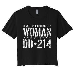 Never Underestimate A Woman With A Dd214 Alumni Women's Crop Top Tee