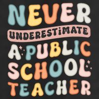 Never Underestimate A Public School Teacher 7 Panel Mesh Trucker Snapback Hat