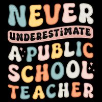 Never Underestimate A Public School Teacher Cooling Performance Crew T-Shirt