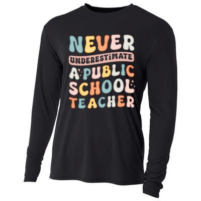 Never Underestimate A Public School Teacher Cooling Performance Long Sleeve Crew