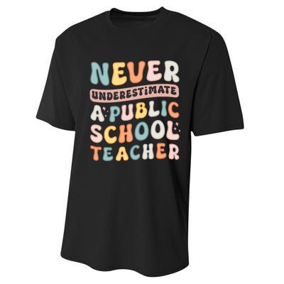 Never Underestimate A Public School Teacher Performance Sprint T-Shirt