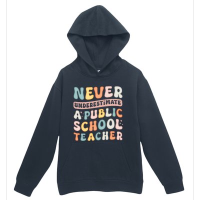 Never Underestimate A Public School Teacher Urban Pullover Hoodie