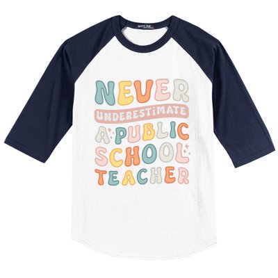 Never Underestimate A Public School Teacher Baseball Sleeve Shirt