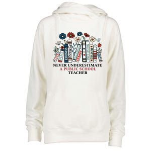 Never Underestimate A Public School Teacher Womens Funnel Neck Pullover Hood