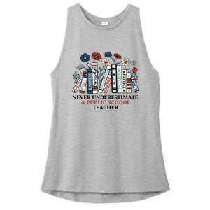 Never Underestimate A Public School Teacher Ladies PosiCharge Tri-Blend Wicking Tank