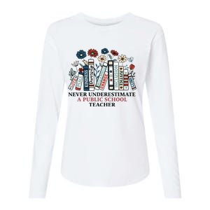 Never Underestimate A Public School Teacher Womens Cotton Relaxed Long Sleeve T-Shirt