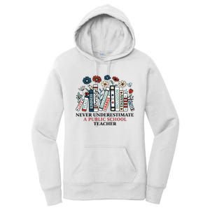 Never Underestimate A Public School Teacher Women's Pullover Hoodie