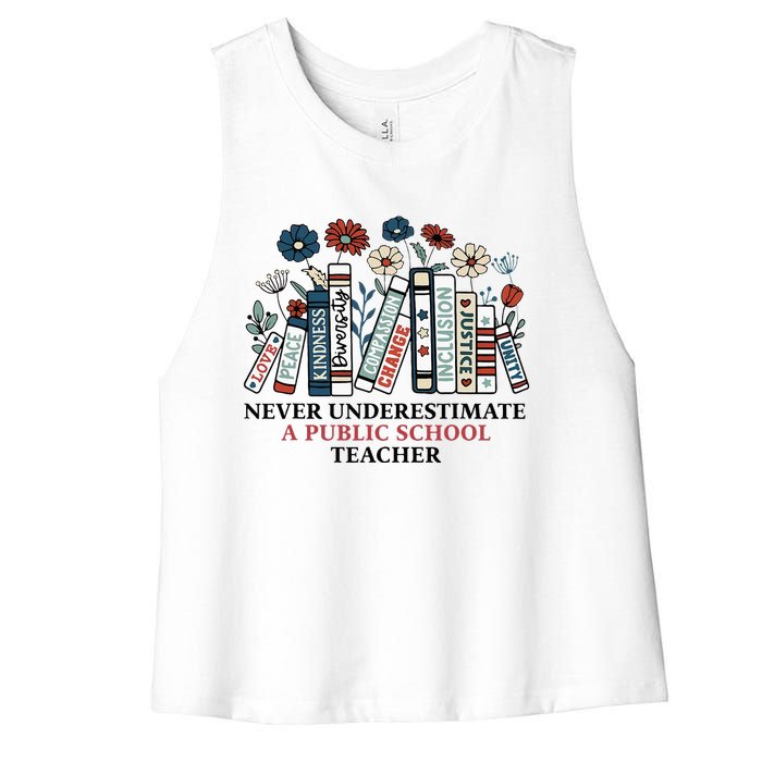 Never Underestimate A Public School Teacher Women's Racerback Cropped Tank