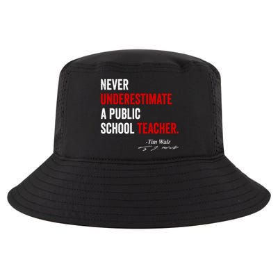 Never Underestimate A Public School Teacher Coach Quote Cool Comfort Performance Bucket Hat