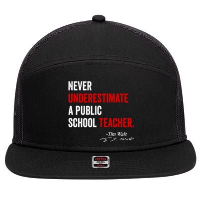 Never Underestimate A Public School Teacher Coach Quote 7 Panel Mesh Trucker Snapback Hat