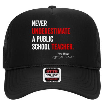 Never Underestimate A Public School Teacher Coach Quote High Crown Mesh Back Trucker Hat