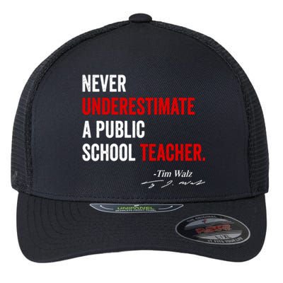 Never Underestimate A Public School Teacher Coach Quote Flexfit Unipanel Trucker Cap