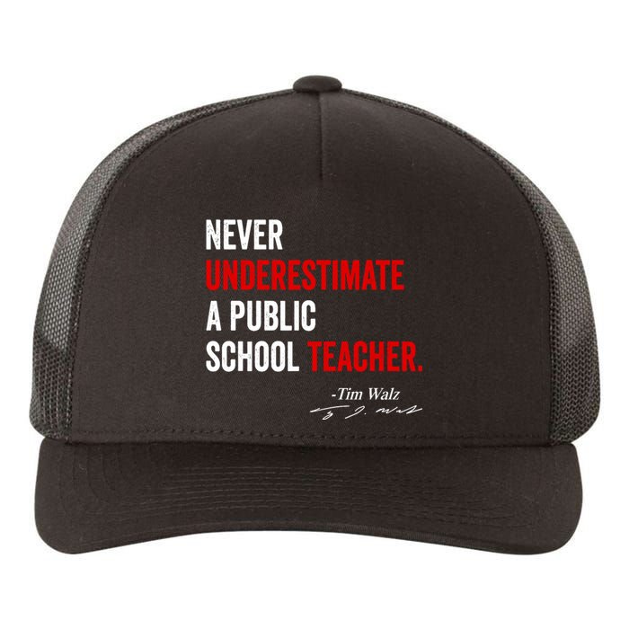 Never Underestimate A Public School Teacher Coach Quote Yupoong Adult 5-Panel Trucker Hat