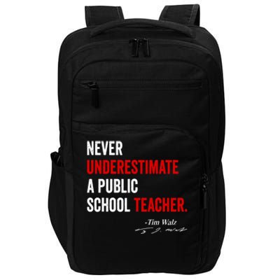 Never Underestimate A Public School Teacher Coach Quote Impact Tech Backpack