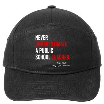 Never Underestimate A Public School Teacher Coach Quote 7-Panel Snapback Hat