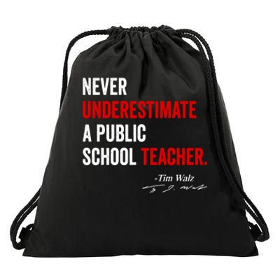 Never Underestimate A Public School Teacher Coach Quote Drawstring Bag