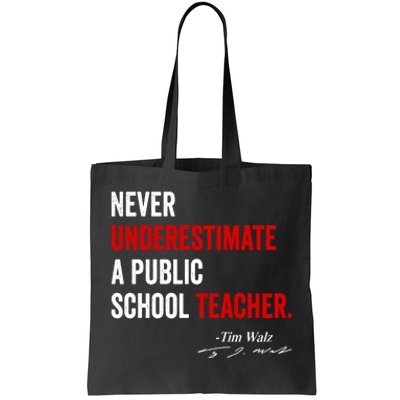 Never Underestimate A Public School Teacher Coach Quote Tote Bag