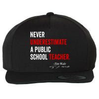 Never Underestimate A Public School Teacher Coach Quote Wool Snapback Cap