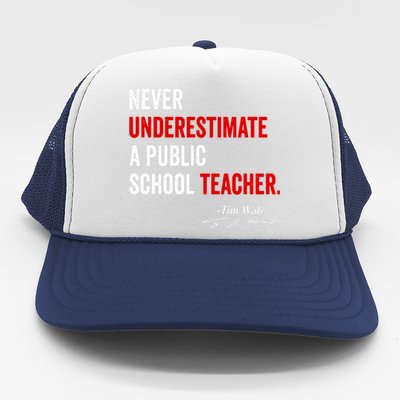 Never Underestimate A Public School Teacher Coach Quote Trucker Hat