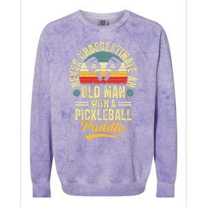 Never Underestimate An Old Man With A Pickleball Paddle Colorblast Crewneck Sweatshirt