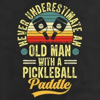 Never Underestimate An Old Man With A Pickleball Paddle Cool Comfort Performance Bucket Hat