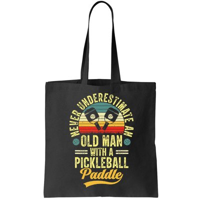Never Underestimate An Old Man With A Pickleball Paddle Bag
