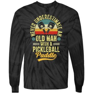 Never Underestimate An Old Man With A Pickleball Paddle Tie-Dye Long Sleeve Shirt