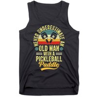 Never Underestimate An Old Man With A Pickleball Paddle Tank Top