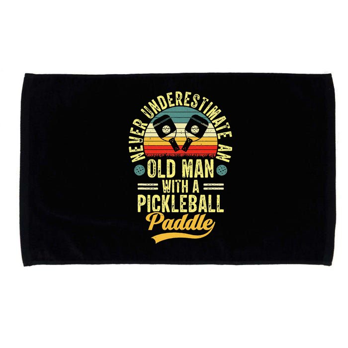 Never Underestimate An Old Man With A Pickleball Paddle Microfiber Hand Towel