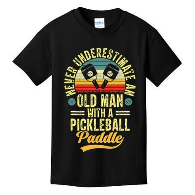 Never Underestimate An Old Man With A Pickleball Paddle Kids T-Shirt