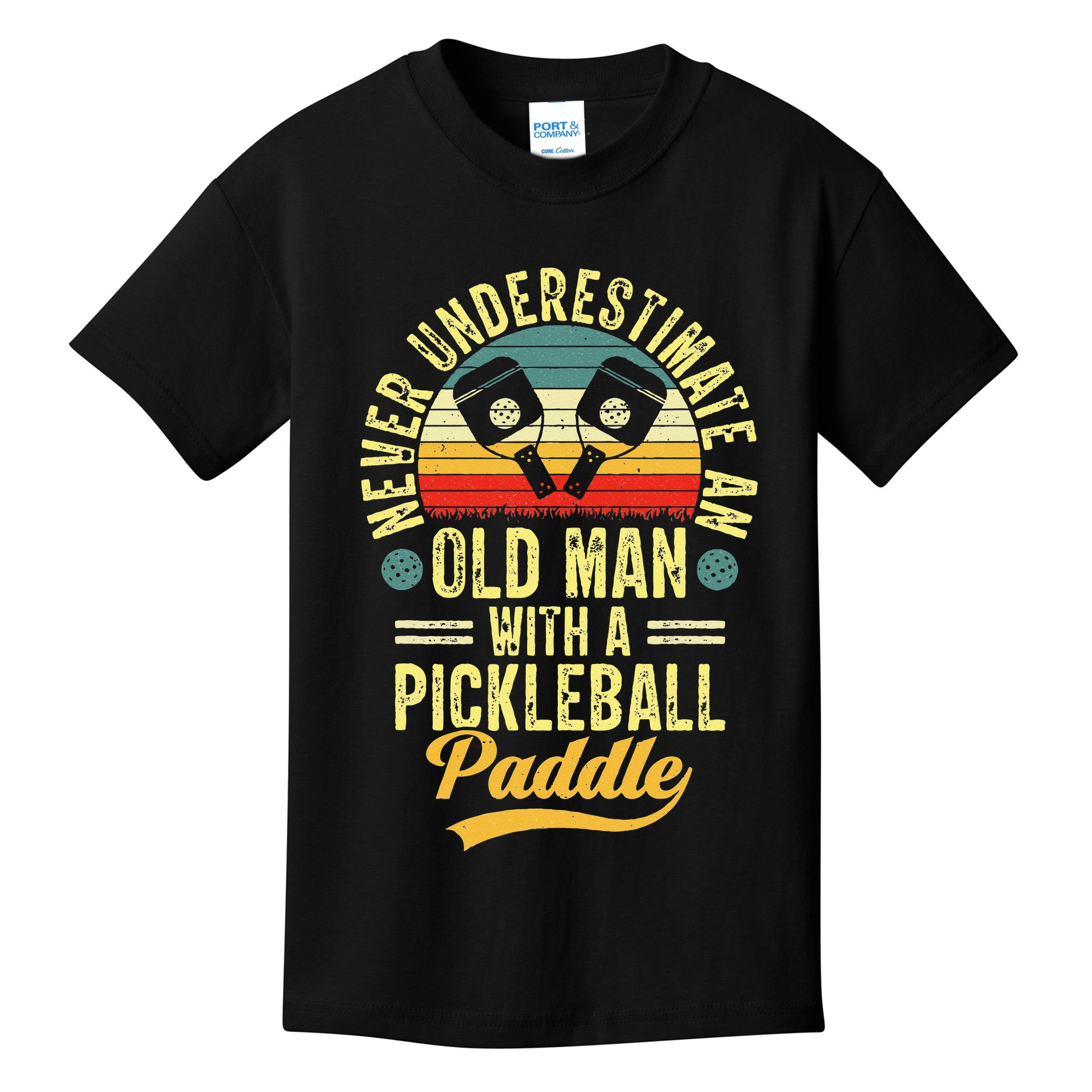 Never Underestimate An Old Man With A Pickleball Paddle Kids T-Shirt