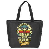 Never Underestimate An Old Man With A Pickleball Paddle Zip Tote Bag
