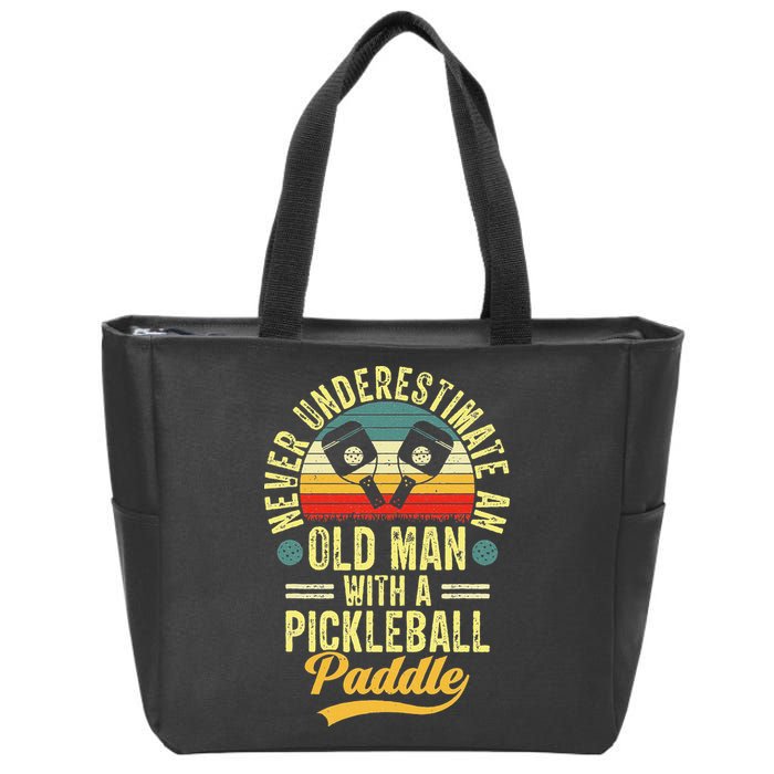 Never Underestimate An Old Man With A Pickleball Paddle Zip Tote Bag