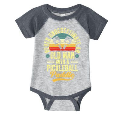 Never Underestimate An Old Man With A Pickleball Paddle Infant Baby Jersey Bodysuit