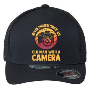 Never Underestimate An Old Man With A Camera Photography Flexfit Unipanel Trucker Cap