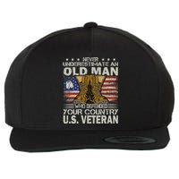 Never Underestimate An Old Man Who Defended Your Country Us Veteran Wool Snapback Cap