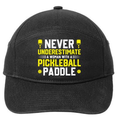 Never Underestimate A Woman With A Pickleball Paddle 7-Panel Snapback Hat