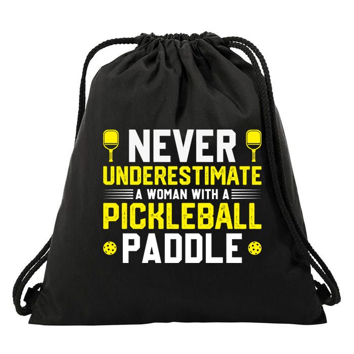 Never Underestimate A Woman With A Pickleball Paddle Drawstring Bag