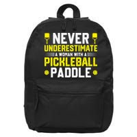 Never Underestimate A Woman With A Pickleball Paddle 16 in Basic Backpack