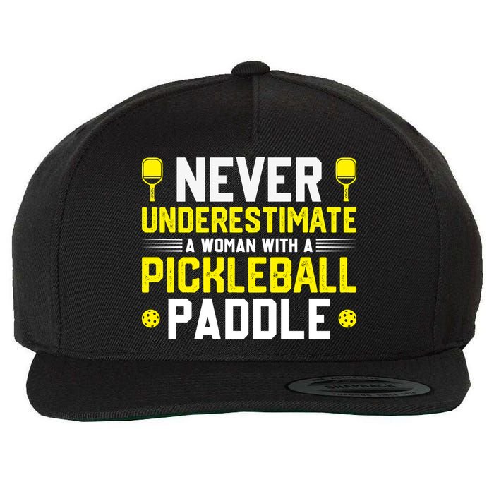 Never Underestimate A Woman With A Pickleball Paddle Wool Snapback Cap