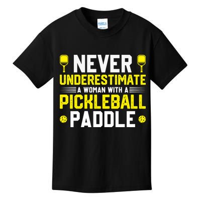 Never Underestimate A Woman With A Pickleball Paddle Kids T-Shirt