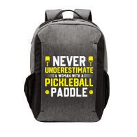 Never Underestimate A Woman With A Pickleball Paddle Vector Backpack