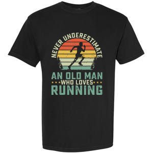 Never Underestimate An Old Man Who Loves Running Runner Garment-Dyed Heavyweight T-Shirt