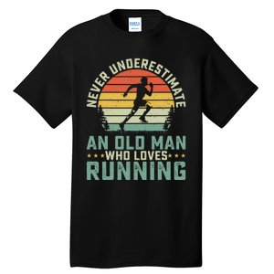 Never Underestimate An Old Man Who Loves Running Runner Tall T-Shirt