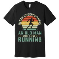 Never Underestimate An Old Man Who Loves Running Runner Premium T-Shirt