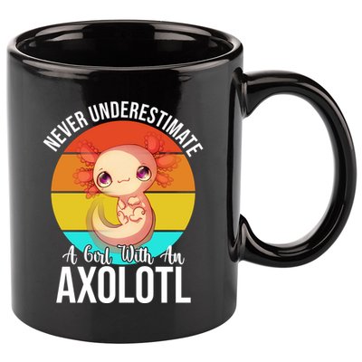 Never Underestimate A Girl With An Axolotl 11oz C Handle Ceramic Mug