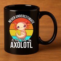 Never Underestimate A Girl With An Axolotl 11oz C Handle Ceramic Mug